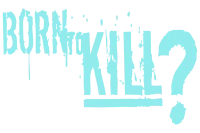 Born to Kill logo