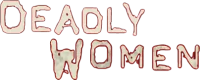 Deadly Women UK logo